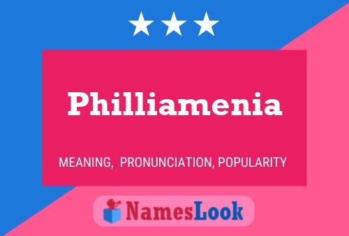 Philliamenia Name Poster