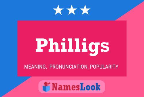 Philligs Name Poster