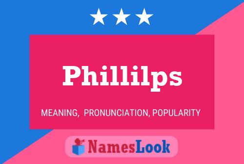 Phillilps Name Poster