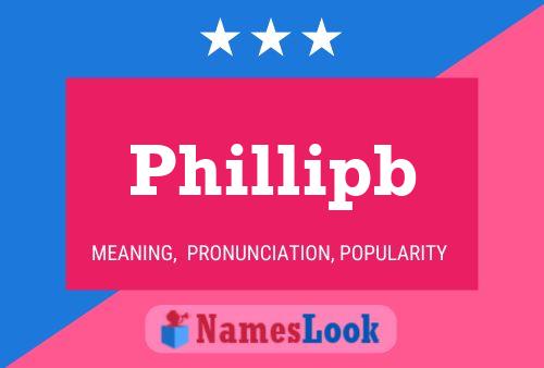 Phillipb Name Poster