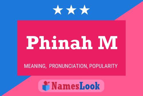 Phinah M Name Poster