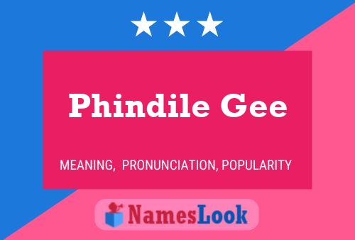 Phindile Gee Name Poster