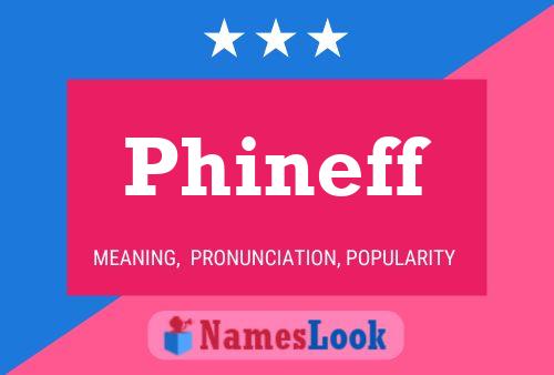 Phineff Name Poster