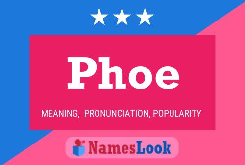 Phoe Name Poster