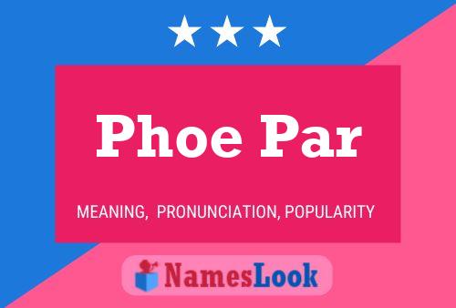 Phoe Par Name Poster