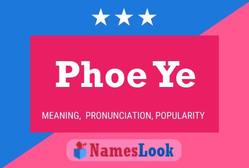 Phoe Ye Name Poster