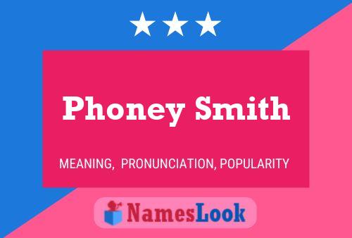 Phoney Smith Name Poster