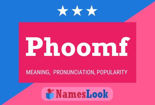 Phoomf Name Poster