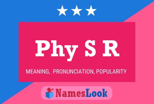 Phy S R Name Poster