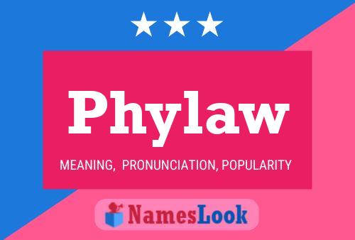 Phylaw Name Poster