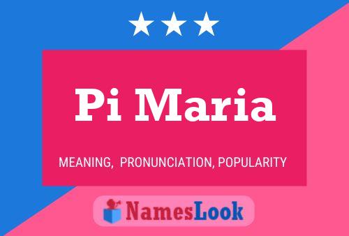 Pi Maria Name Poster