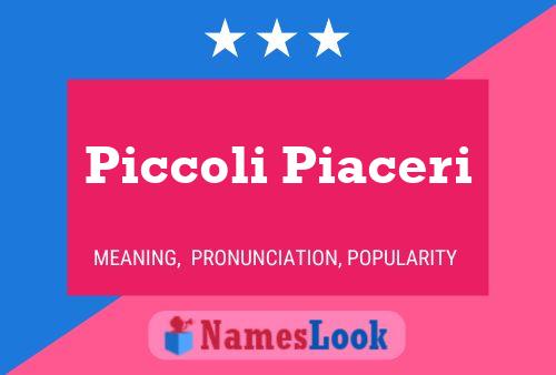 Piccoli Piaceri Name Poster