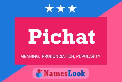 Pichat Name Poster