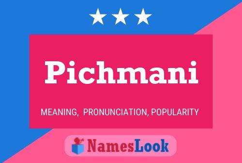 Pichmani Name Poster