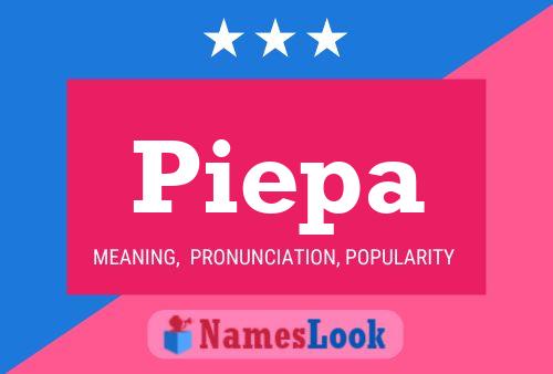 Piepa Name Poster