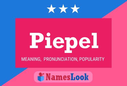 Piepel Name Poster