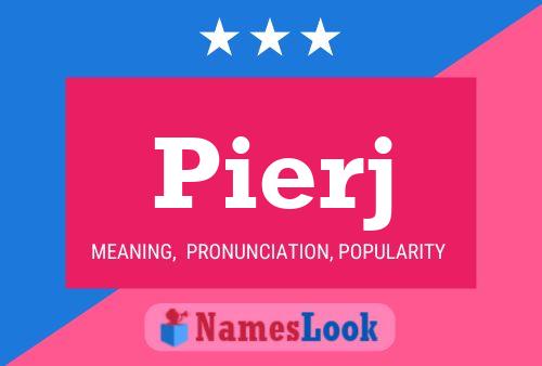 Pierj Name Poster