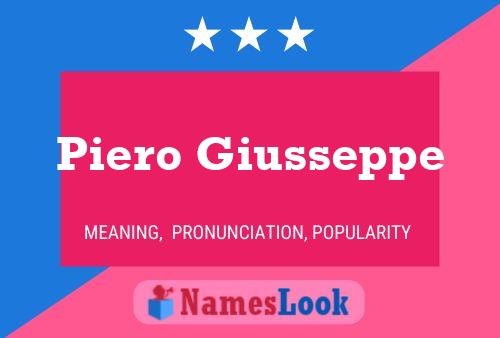 Piero Giusseppe Name Poster