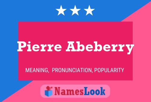 Pierre Abeberry Name Poster