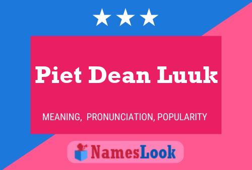 Piet Dean Luuk Name Poster