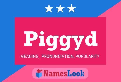 Piggyd Name Poster