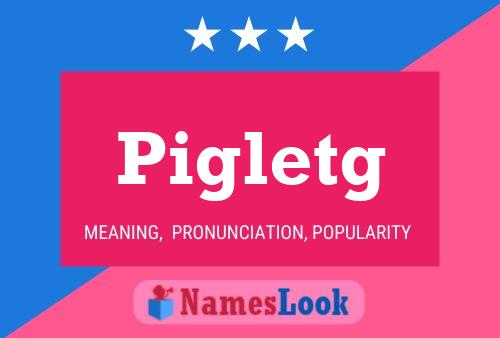 Pigletg Name Poster