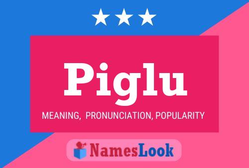 Piglu Name Poster