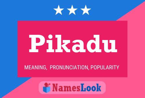 Pikadu Name Poster