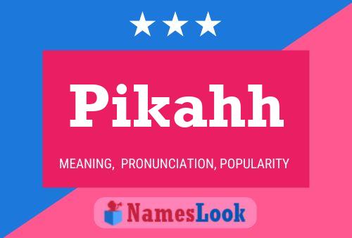 Pikahh Name Poster