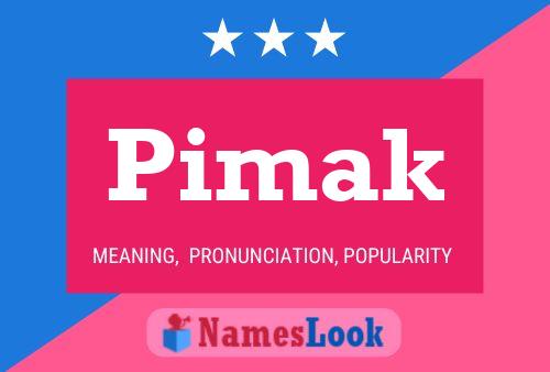 Pimak Name Poster