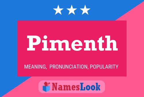 Pimenth Name Poster