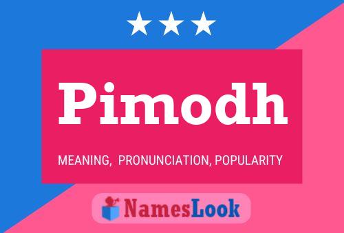 Pimodh Name Poster