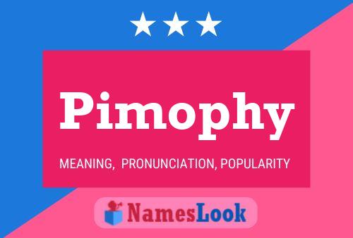 Pimophy Name Poster