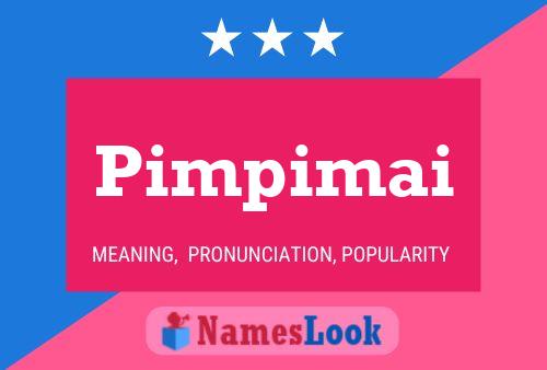 Pimpimai Name Poster