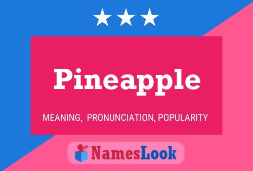 Pineapple Name Poster