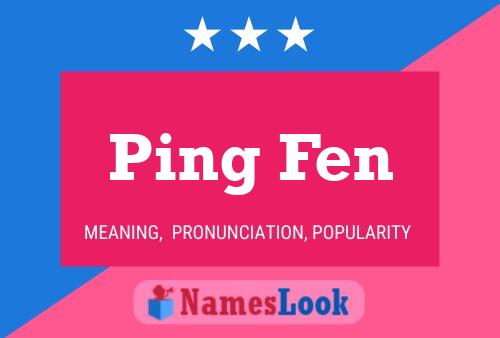 Ping Fen Name Poster