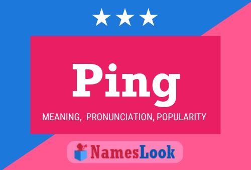 Ping Name Poster