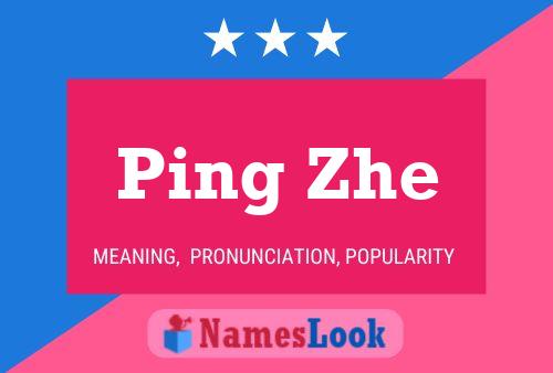 Ping Zhe Name Poster