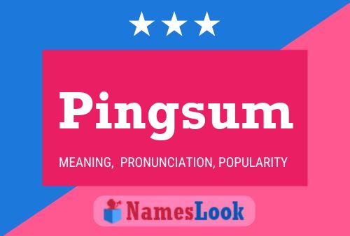 Pingsum Name Poster