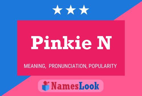 Pinkie N Name Poster