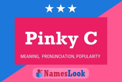 Pinky C Name Poster