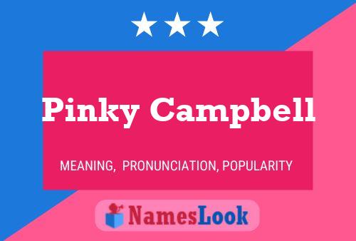 Pinky Campbell Name Poster