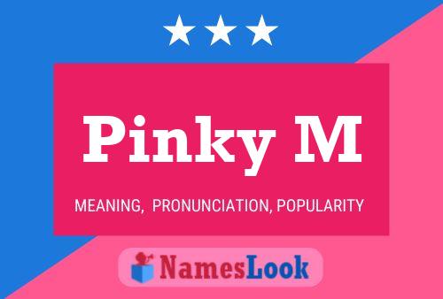 Pinky M Name Poster