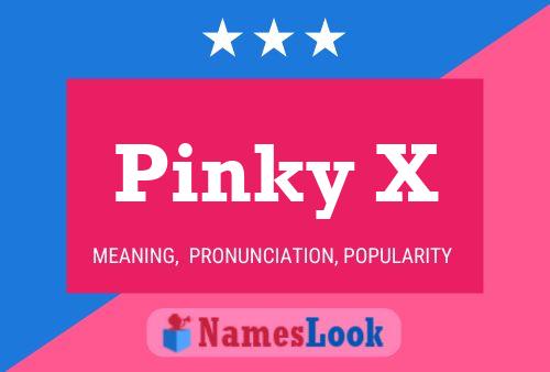 Pinky X Name Poster