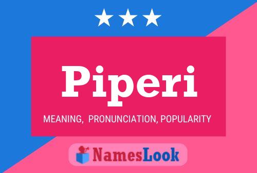 Piperi Name Poster