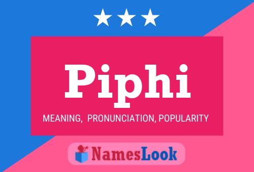 Piphi Name Poster