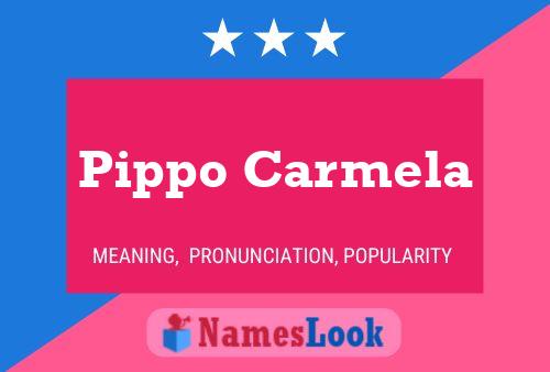 Pippo Carmela Name Poster