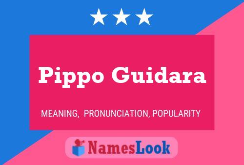 Pippo Guidara Name Poster