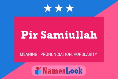 Pir Samiullah Name Poster