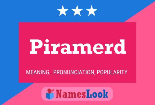 Piramerd Name Poster